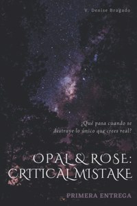 Opal & Rose