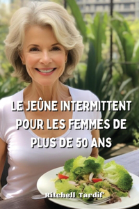 Jeûne Intermittent Pour Les Femmes de Plus de 50 ANS