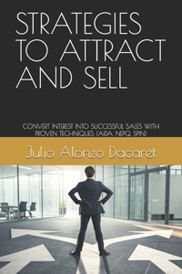 Strategies to Attract and Sell