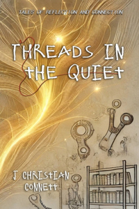 Threads in the Quiet