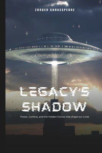 Legacy's Shadow
