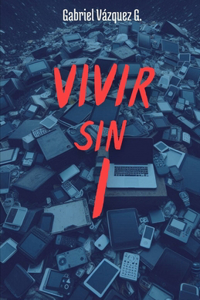 Vivir Sin I