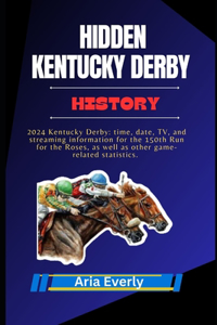 Hidden Kentucky Derby History