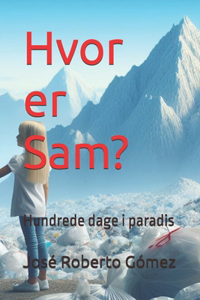 ¿Hvor er Sam?