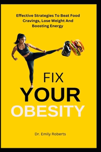 Fix Your Obesity