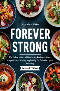 Forever Strong Cookbook