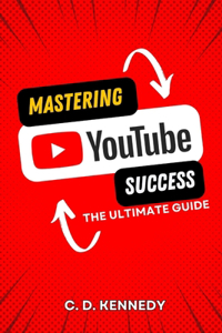 Mastering YouTube Success