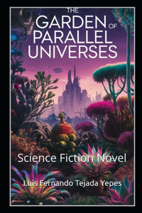 Garden of Parallel Universes