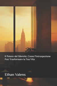 Il Potere del Silenzio