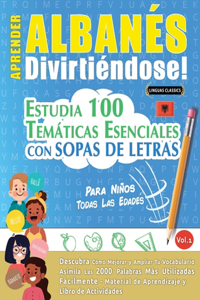 Aprender Albanés Divirtiéndose! - Para Niños