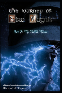 The Journey of Sire Magnis
