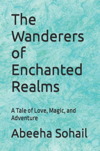 Wanderers of Enchanted Realms