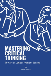 Mastering Critical Thinking