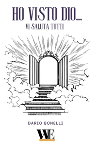 Ho visto Dio... Vi Saluta tutti