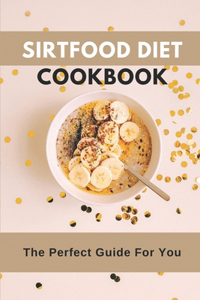 Sirtfood Diet Cookbook