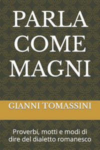 Parla Come Magni