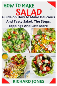 How to Make Salad