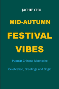 Mid-Autumn Festival Vibes