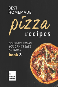Best Homemade Pizza Recipes