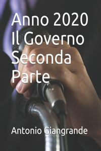 Anno 2020 Il Governo Seconda Parte
