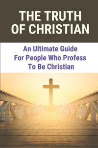 Truth Of Christian