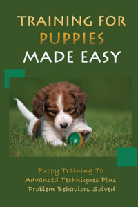 Training For Puppies Made Easy