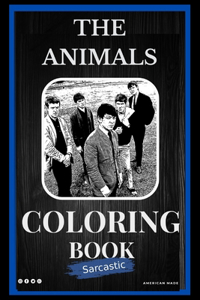 The Animals Sarcastic Coloring Book