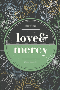 Show Me Love & Mercy