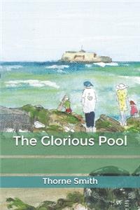 The Glorious Pool