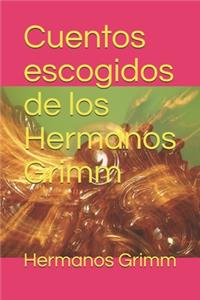 Cuentos escogidos de los Hermanos Grimm