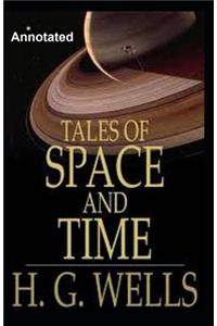 Tales of Space and Time Annotated