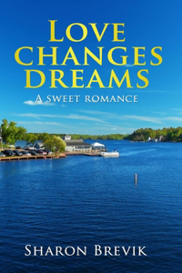 Love Changes Dreams