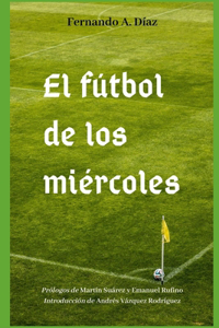El fútbol de los miércoles