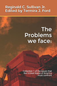 Problems we face