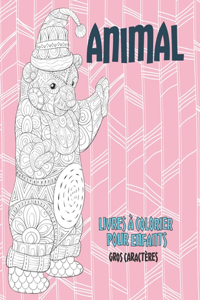 Livres à colorier pour enfants - Gros caractères - Animal
