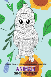 Libro da colorare per adulti per buone vibrazioni - Disegni Anti stress - Animali