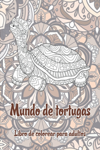 Mundo de tortugas - Libro de colorear para adultos