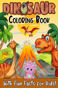 Dinosaur Coloring Book With Fun Facts For Kids!