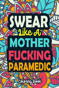 Swear Like a Mother Fucking Paramedic