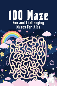 100 maze. Fun and Challenging Mazes for Kids: (8.5''x11.5'') Ages 4-8: Maze Activity Book - 4-6, 6-8 - Workbook for Games, Puzzles, and Problem . Fun and Challenging Mazes for Kids .100 Mazes Wo