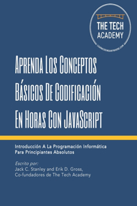 Aprenda Los Conceptos Básicos De Codificación En Horas Con JavaScript