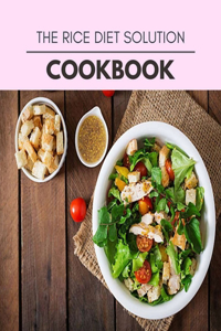 The Rice Diet Solution Cookbook