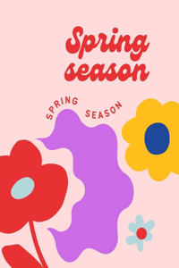 Spring season: In Spring, flowers grow faster and bloom. That's because plants react to temperature and light during this season. Higher temperatures and longer da