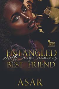Entangled With My Man's Best Friend