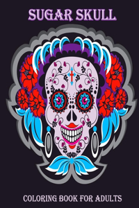 Sugar Skull Coloring Book For Adults And Teens