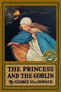 The Princess and the Goblin 100th Anniversary Classic Edition