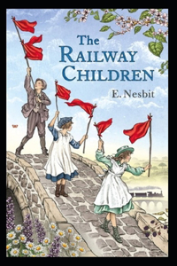 The Railway Children Annotated