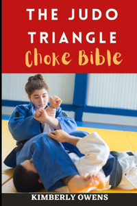 The Judo Triangle Choke Bible