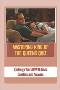 Mastering King Of The Queens Quiz