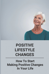 Positive Lifestyle Changes